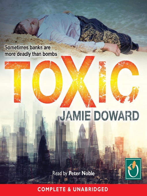 Title details for Toxic by Jamie Doward - Available